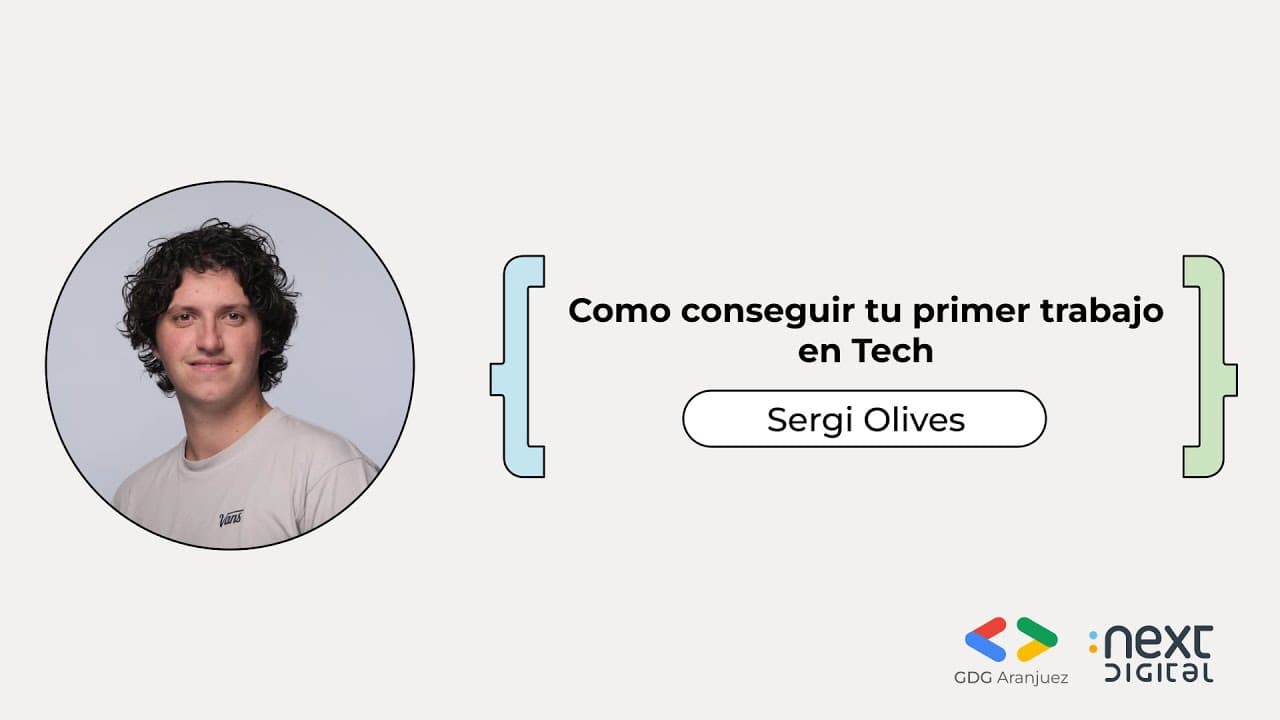 Sergi Olives - Como conseguir tu primer trabajo en Tech - DevFest Aranjuez 25