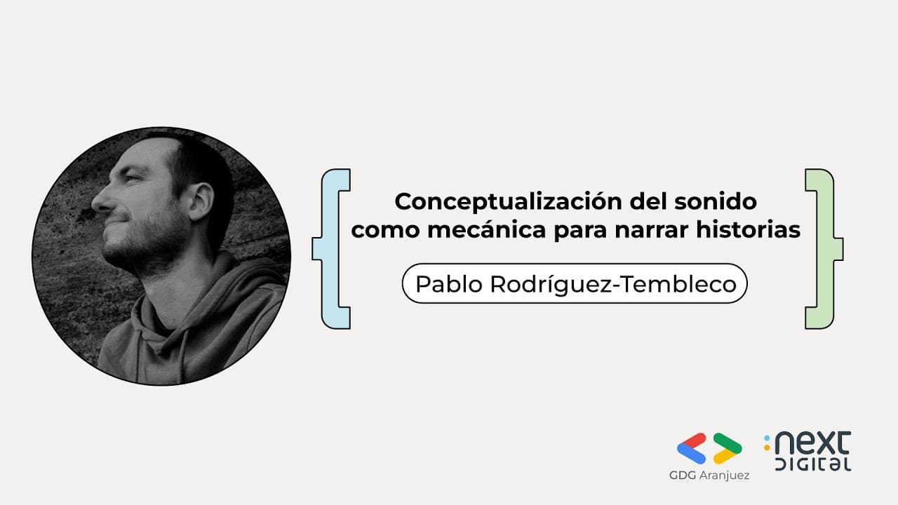 Pablo Rodríguez Tembleco - Conceptualización del sonido como mecánica para narrar historias
