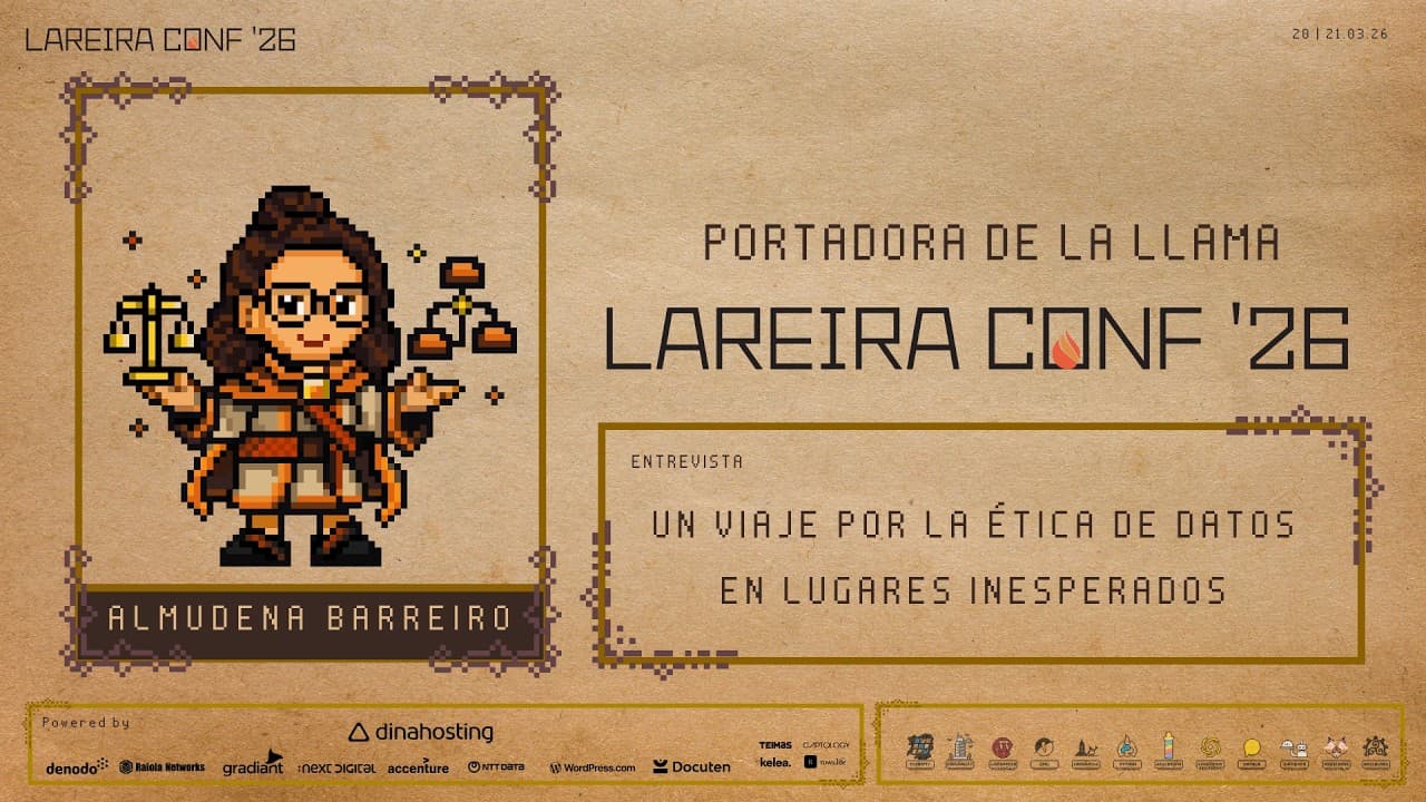 Almudena Barreiro - Un viaje por la ética de datos en lugares inesperados - LareiraConf 26