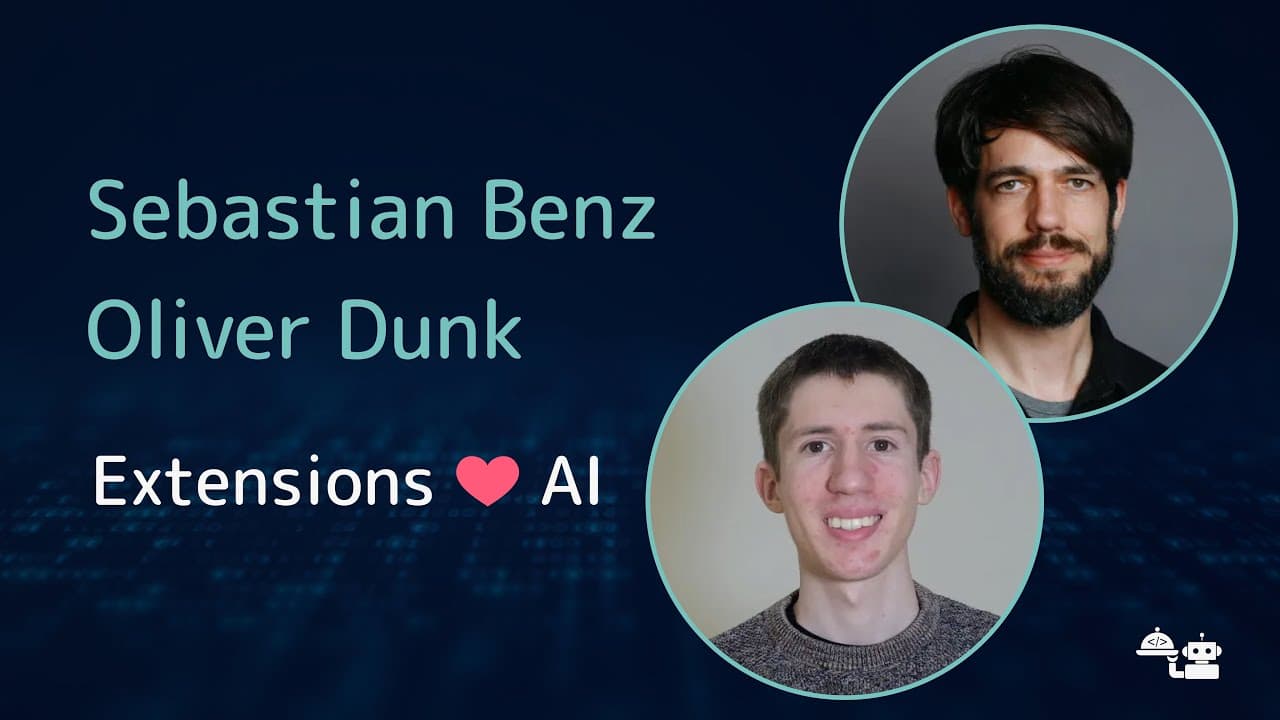 Sebastian Benz y Oliver Dunk - Extensions ❤️ AI