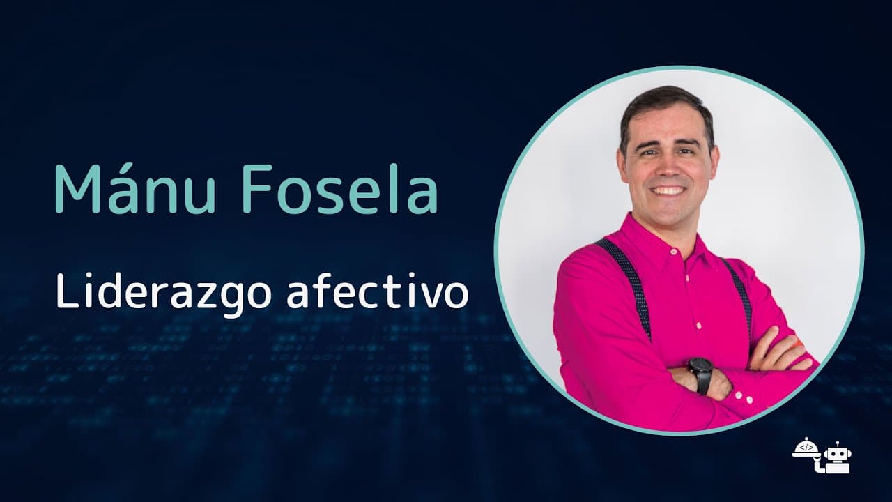 Mánu Fosela - Liderazgo Afectivo