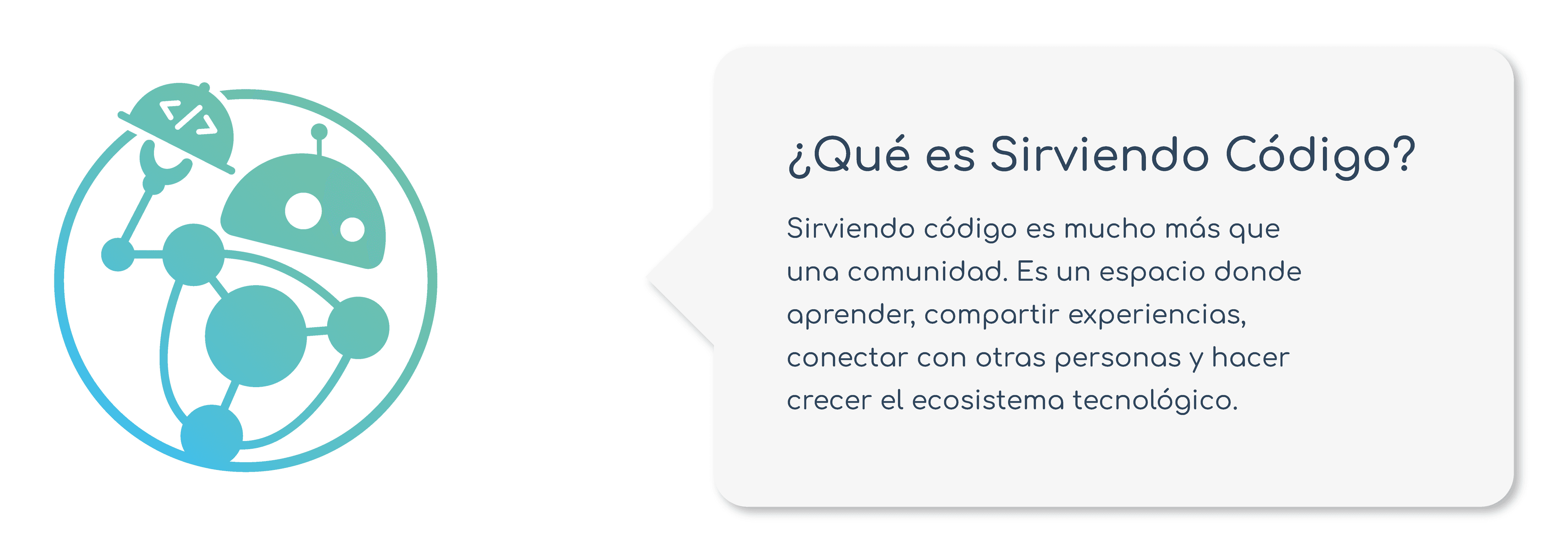 Codiguito junto a una explicación de Sirviendo Código como espacio para aprender, compartir experiencias y conectar con el ecosistema tecnológico.