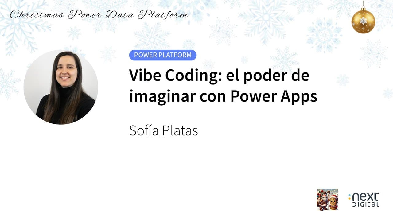 Sofía Platas - Vibe Coding: el poder de imaginar con Power Apps