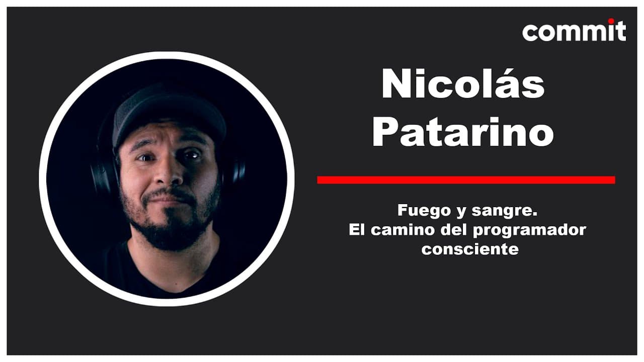 Nicolás Patarino - Fuego y sangre. El camino del programador consciente