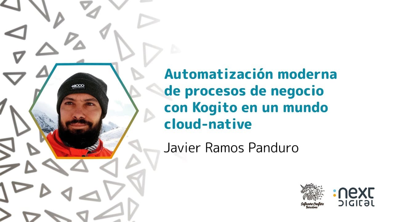 Javier Ramos - Automatización moderna de procesos de negocio con Kogito en un mundo cloud-native