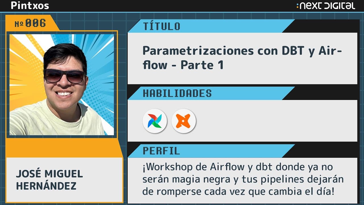 Pintxo - Parametrizaciones con DBT y Airflow (Parte 1) - José Miguel Hernández