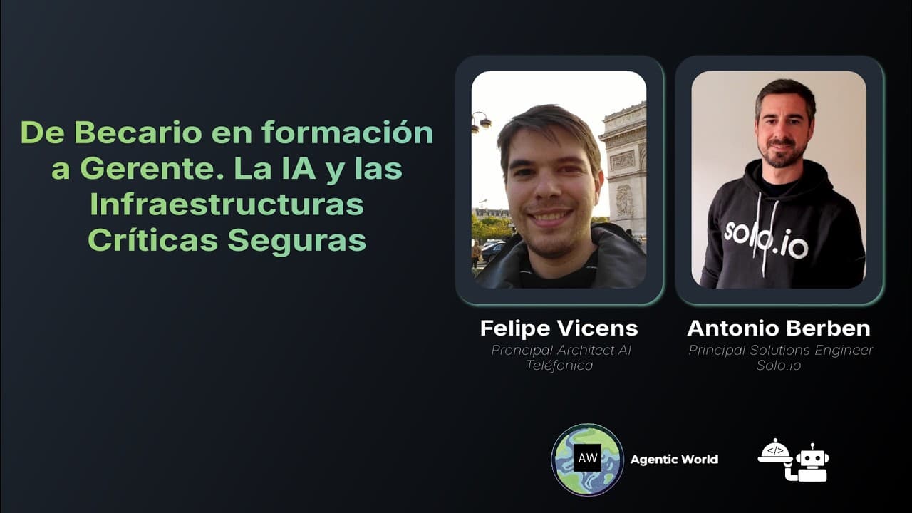 Felipe Vicens, Antonio Berben - De Becario en formación a Gerente. La IA y las Infraestructuras...