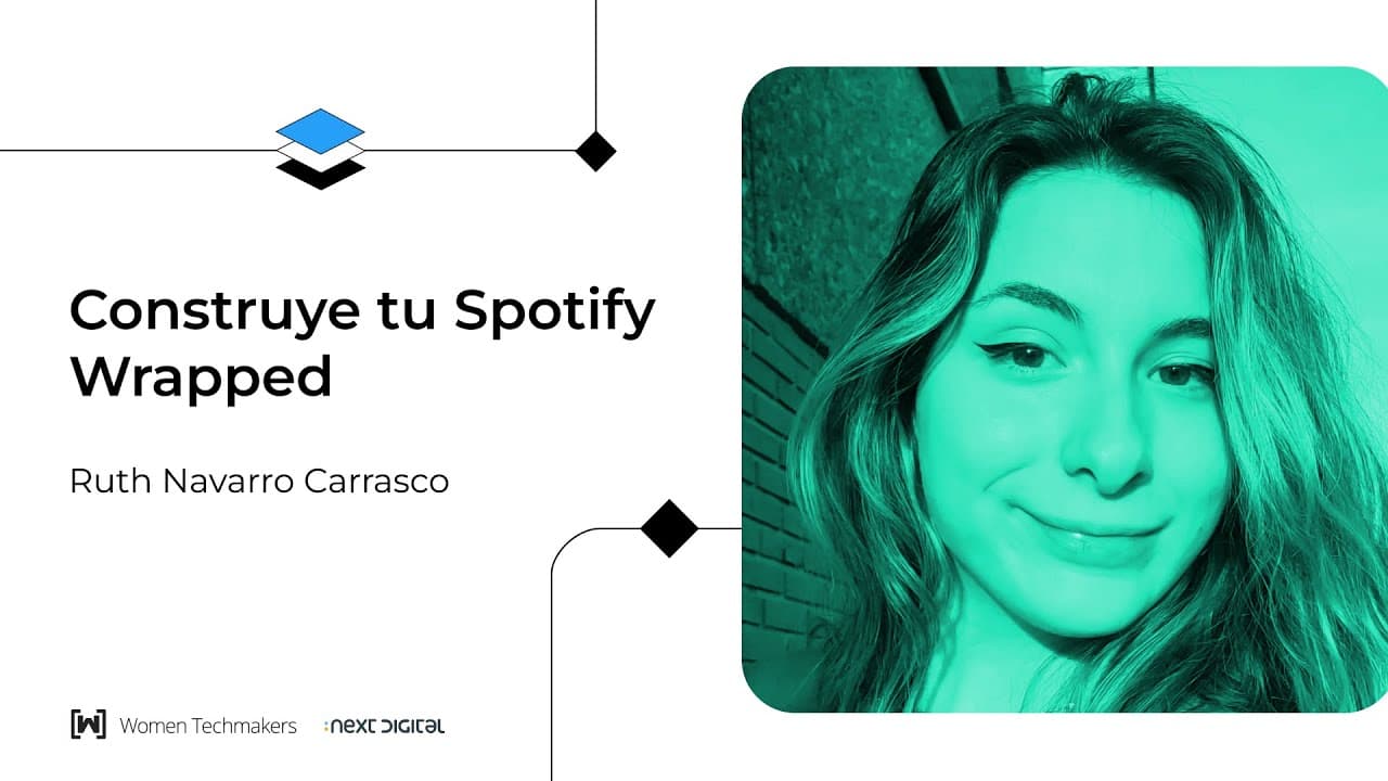 Ruth Navarro Carrasco - Construye tu Spotify Wrapped: Aprende a Crear tu Propio Informe - WTM ZGZ 24