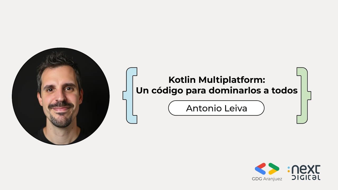 Antonio Leiva - Kotlin Multiplatform: Un código para dominarlos a todos - DevFest Aranjuez 24
