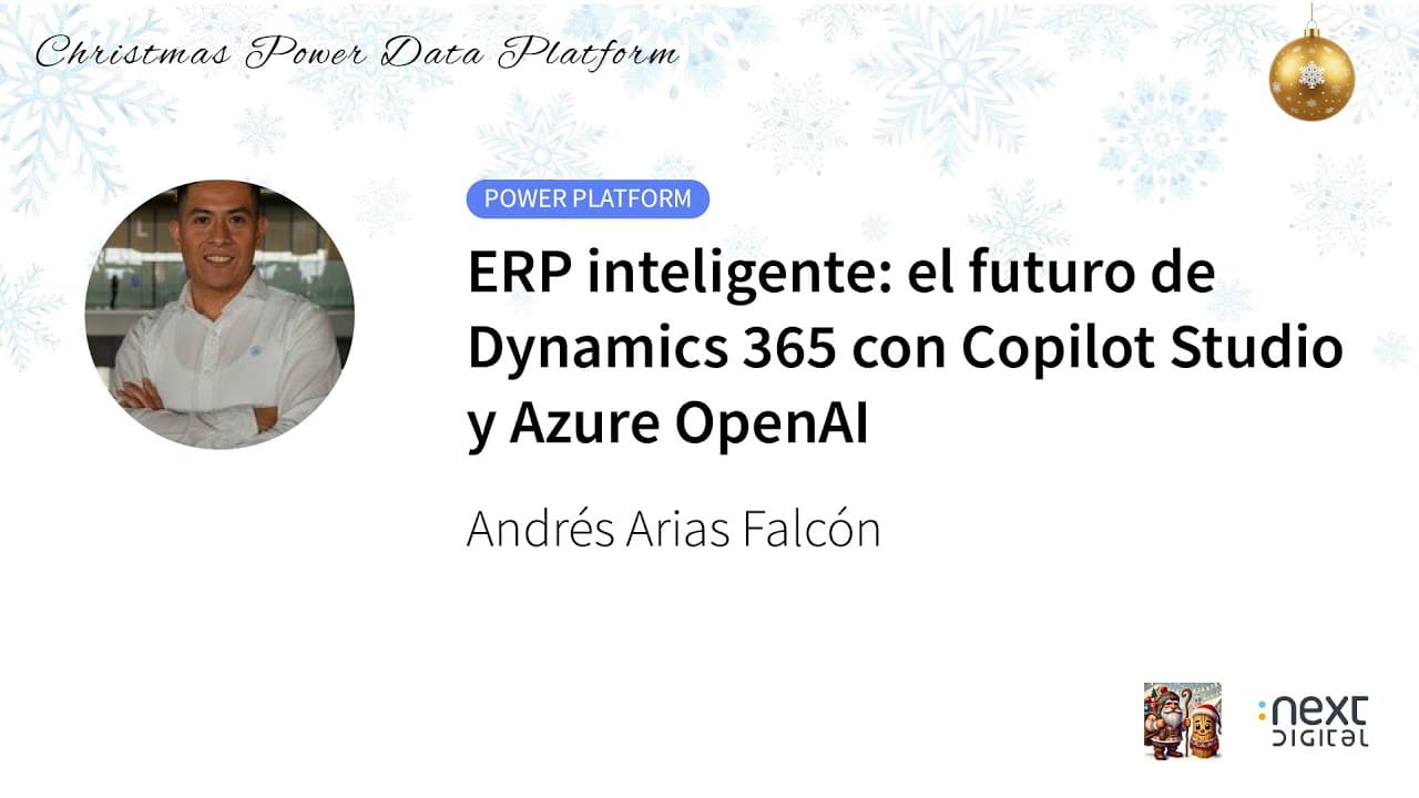 Andrés Arias - ERP inteligente: el futuro de Dynamics 365 con Copilot Studio y Azure OpenAI