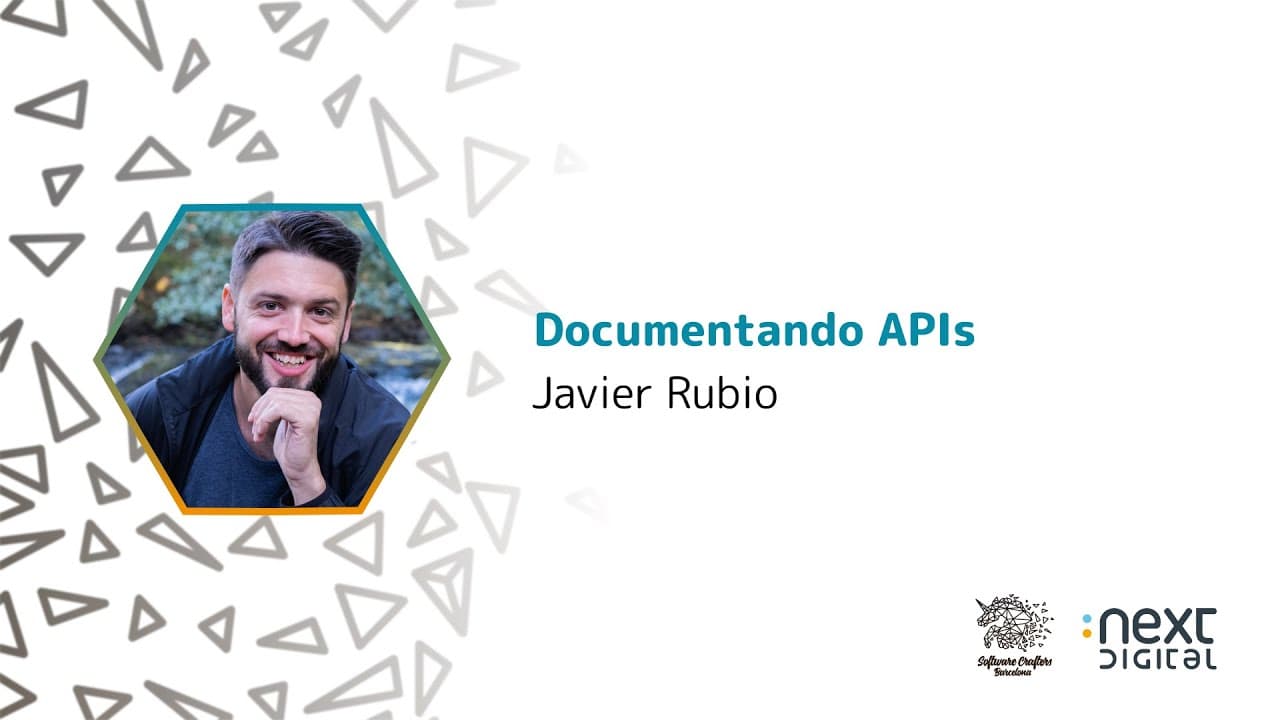 Javier Rubio - Documentando APIs - SCBCN 25