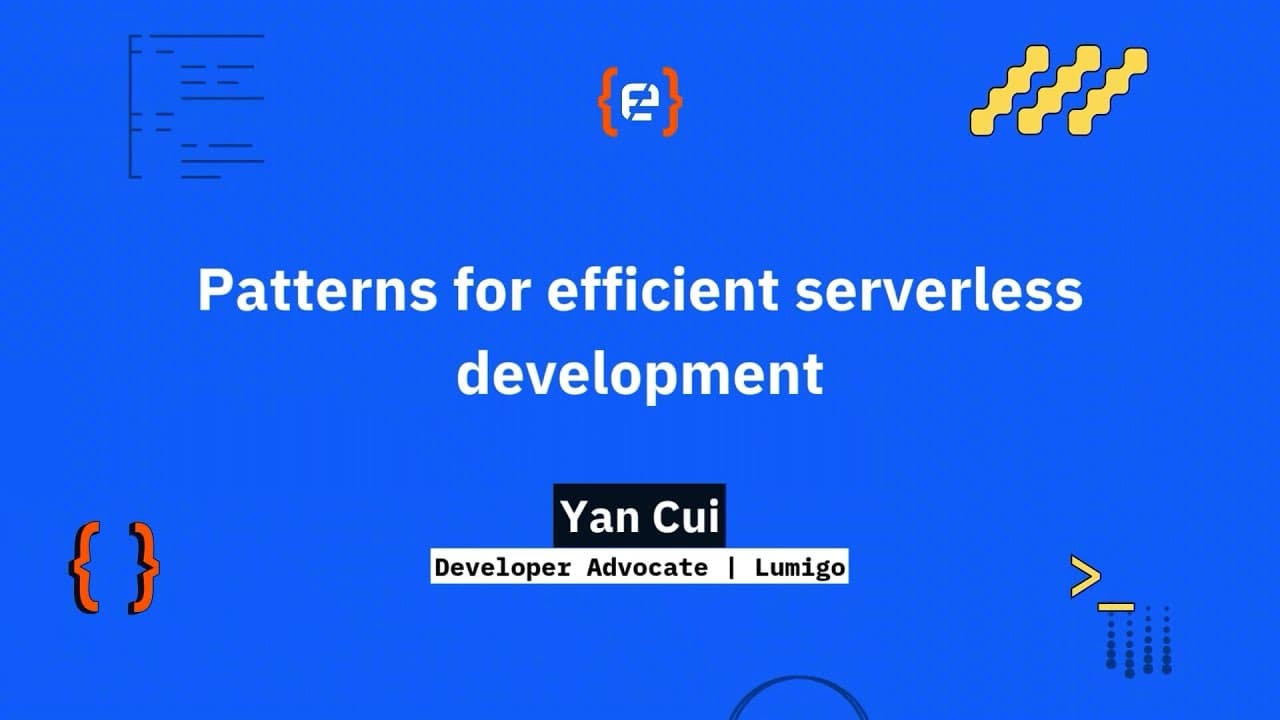 Yan Cui: Patterns for efficient serverless development - Codemotion 25