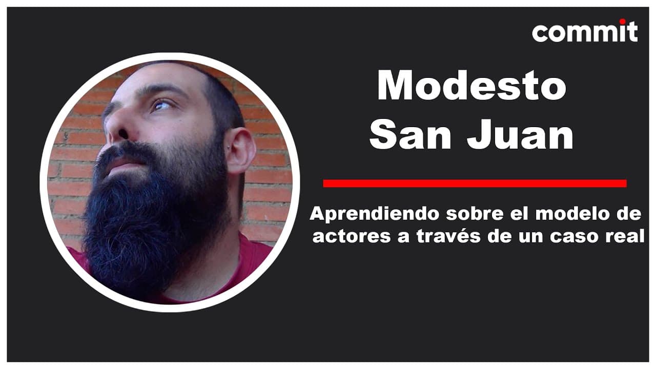 Modesto San Juan: Aprendiendo sobre el modelo de actores a través de un caso real