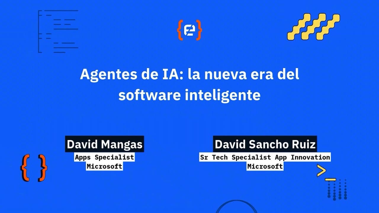 David Mangas y David Sancho Ruiz: Agentes de IA: la nueva era del software inteligente