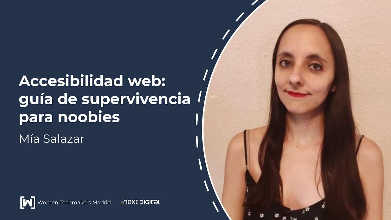 Mía Salazar - Accesibilidad web: guía de supervivencia para noobies - WTM Madrid 25