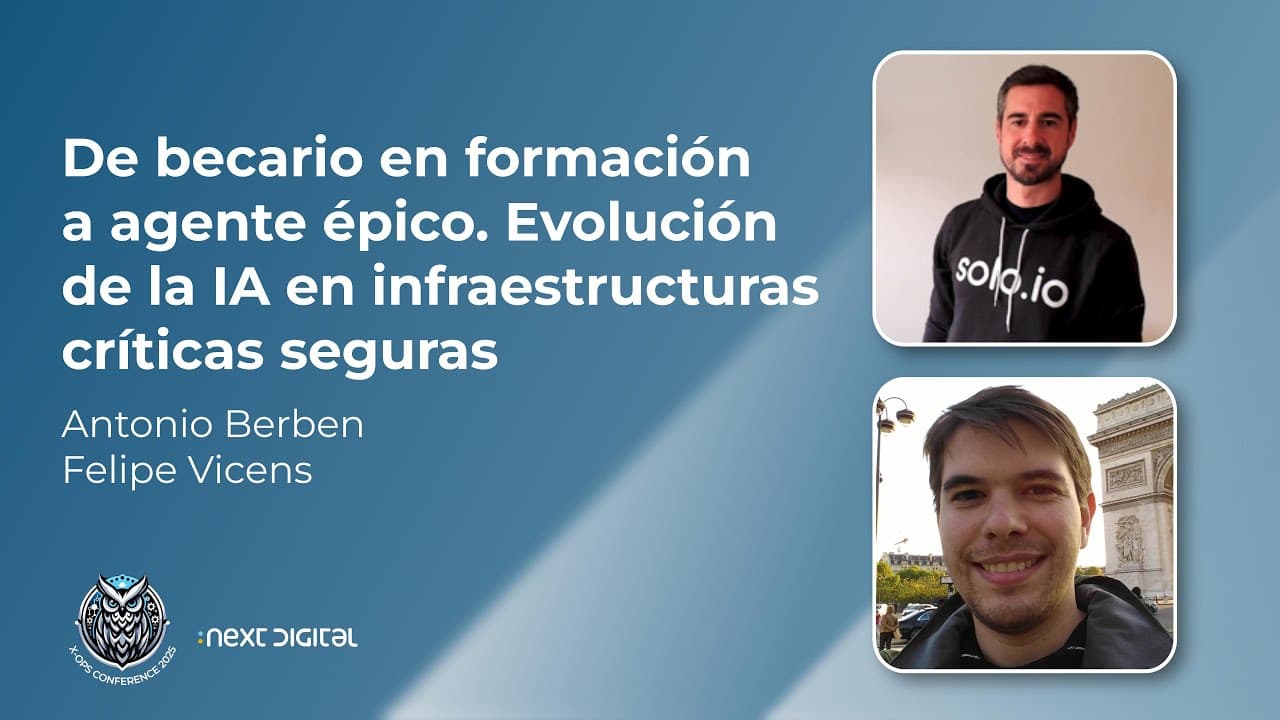 Antonio Berben y Felipe Vicens - De Becario en formación a Agente Épico. Evolución de la IA...
