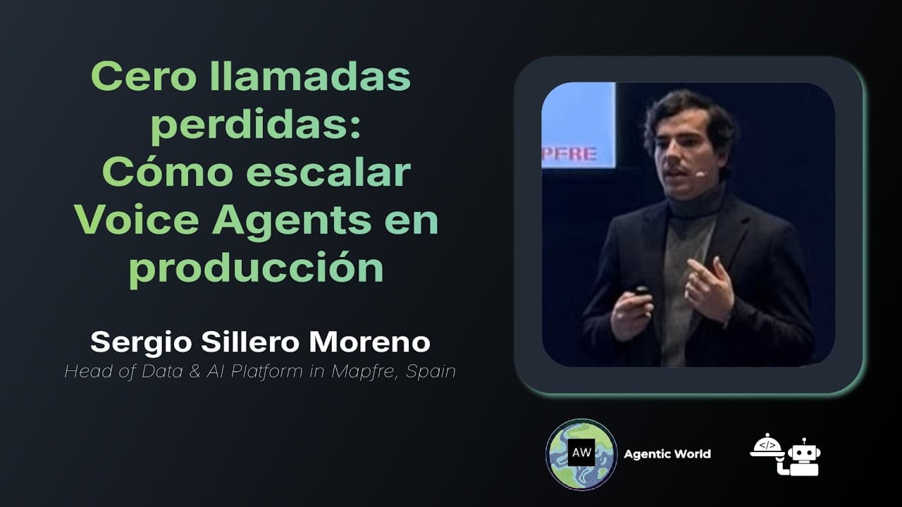 Sergio Sillero - Cero llamadas perdidas: Cómo escalar Voice Agents en producción