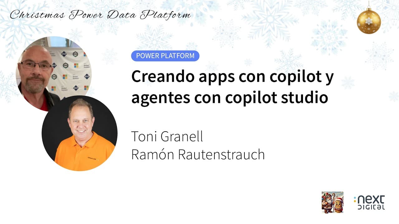 Toni Granell, Ramón Rautenstrauch - Creando apps con copilot y agentes con copilot studio