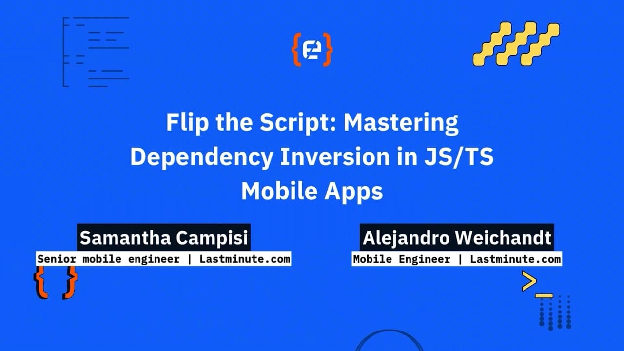 Samantha Campisi y Alejandro Weichandt: Flip the Script: Mastering Dependency Inversion...