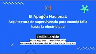 Emilio Carrión - El Apagón Nacional: arquitectura de supervivencia para cuando falla la electricidad