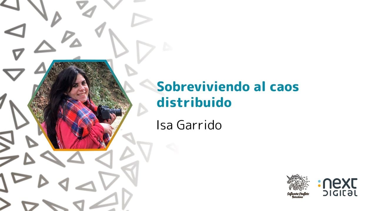 Isa Garrido - Sobreviviendo al caos distribuido - SCBCN 25