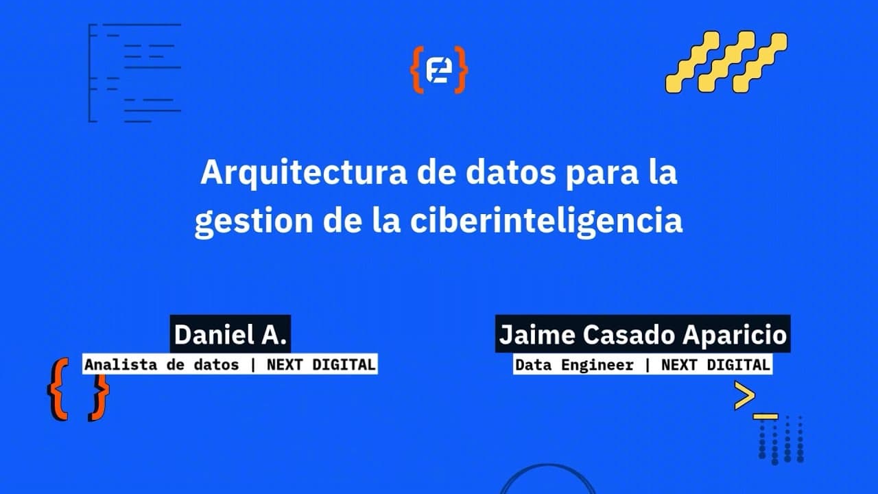 Daniel A. y Jaime Casado Aparicio: Arquitectura de datos para la gestion de la ciberinteligencia