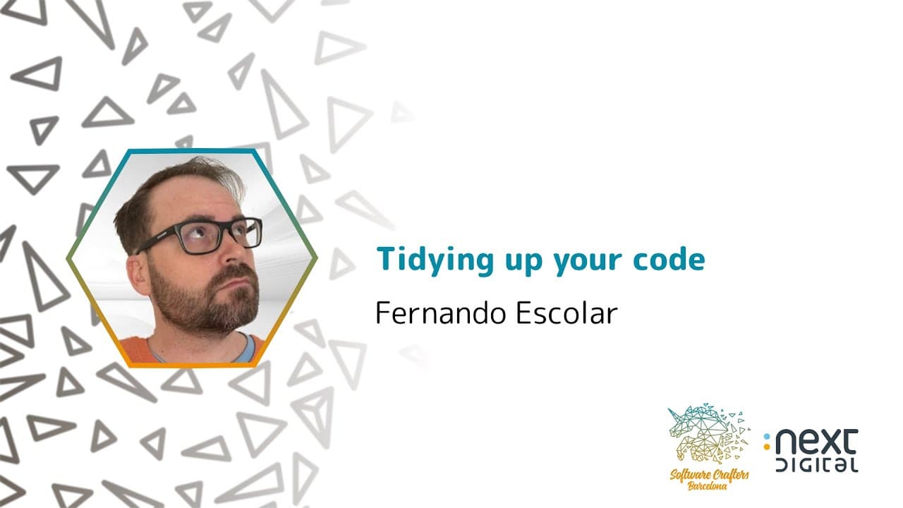Fernando Escolar - Tidying up your code - SCBCN 24