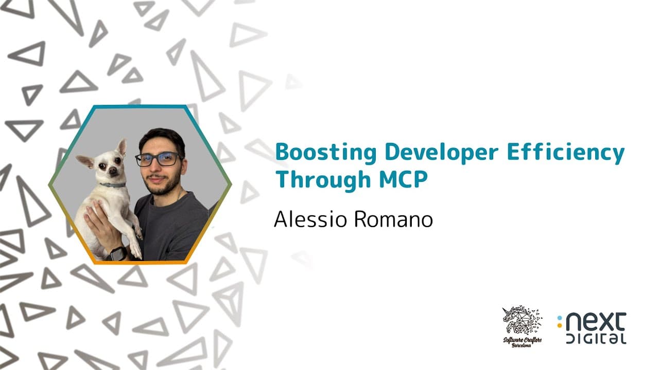 Alessio Romano - Boosting Developer Efficiency Through MCP - SCBCN 25