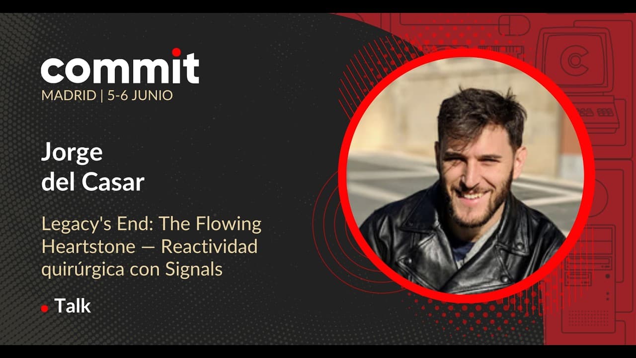 Jorge del Casar - Legacy's End: The Flowing Heartstone — Reactividad quirúrgica con Signals