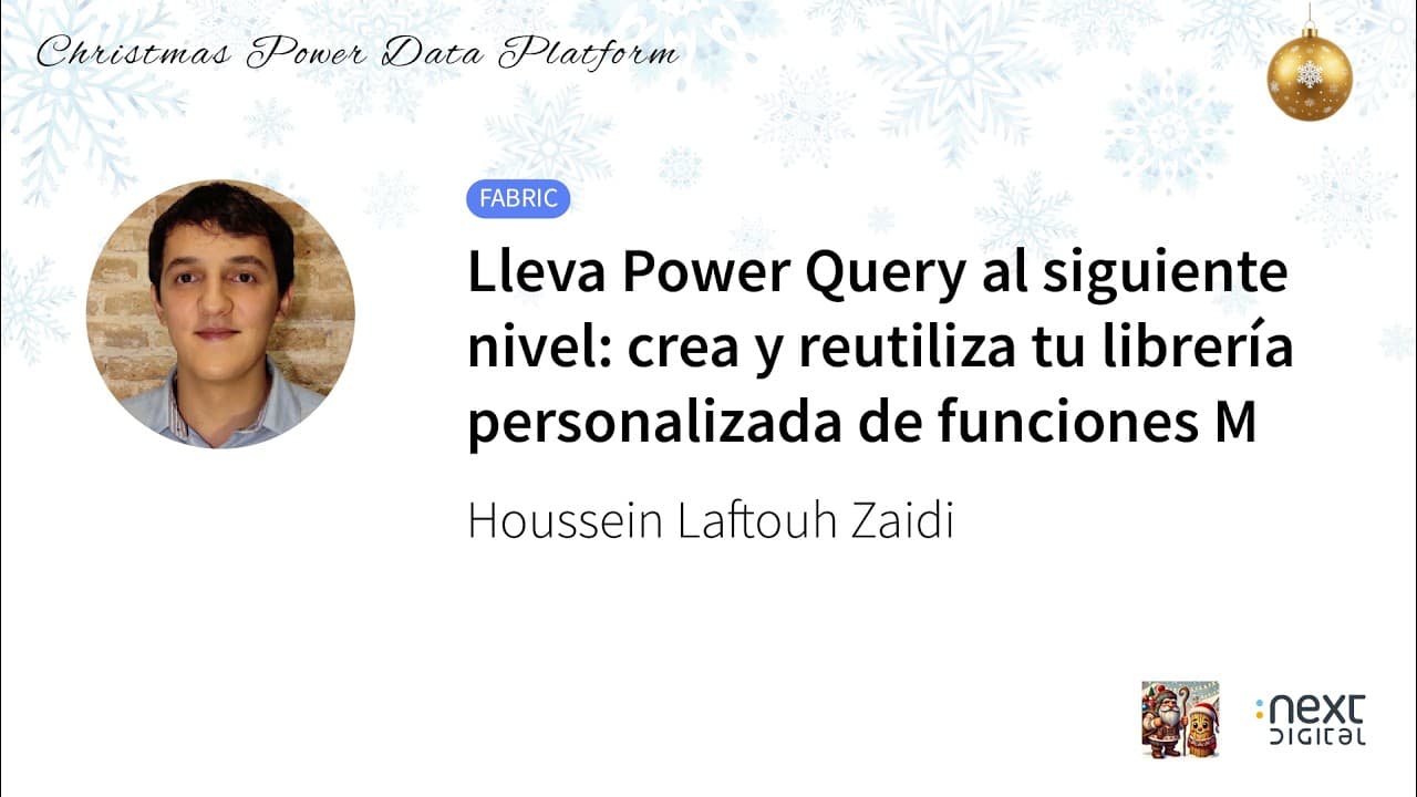 Houssein Laftouh Zaidi - Lleva Power Query al siguiente nivel: crea y reutiliza tu librería...