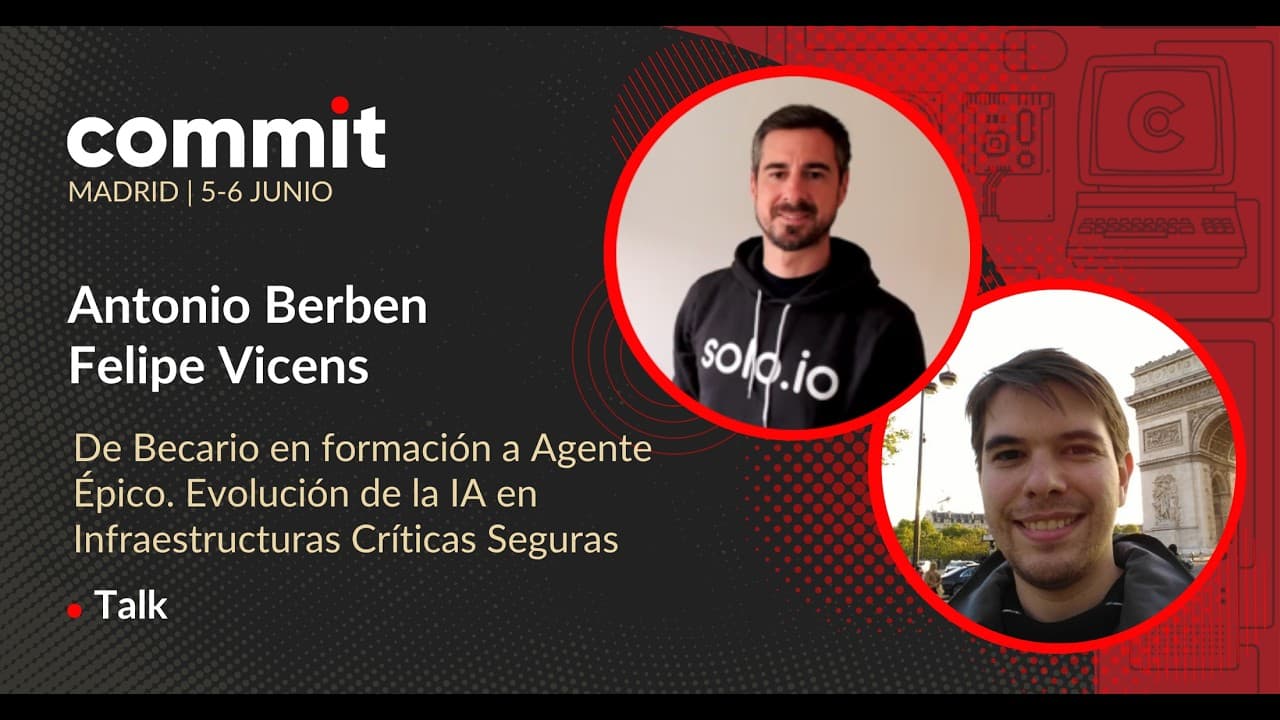 Antonio Berben y Felipe Vicens - De Becario en formación a Agente Épico. Evolución de la IA...