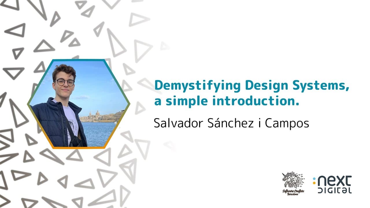Salvador Sánchez i Campos - Demystifying Design Systems, a simple introduction - SCBCN 25