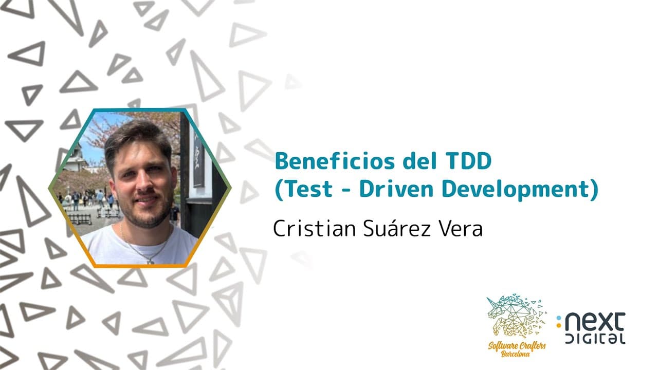 Cristian Suárez Vera - Beneficios del TDD (Test - Driven Development) - SCBCN 24