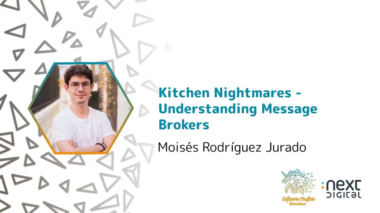 Moisés Rodríguez Jurado - Kitchen Nightmares - Understanding Message Brokers - SCBCN 24