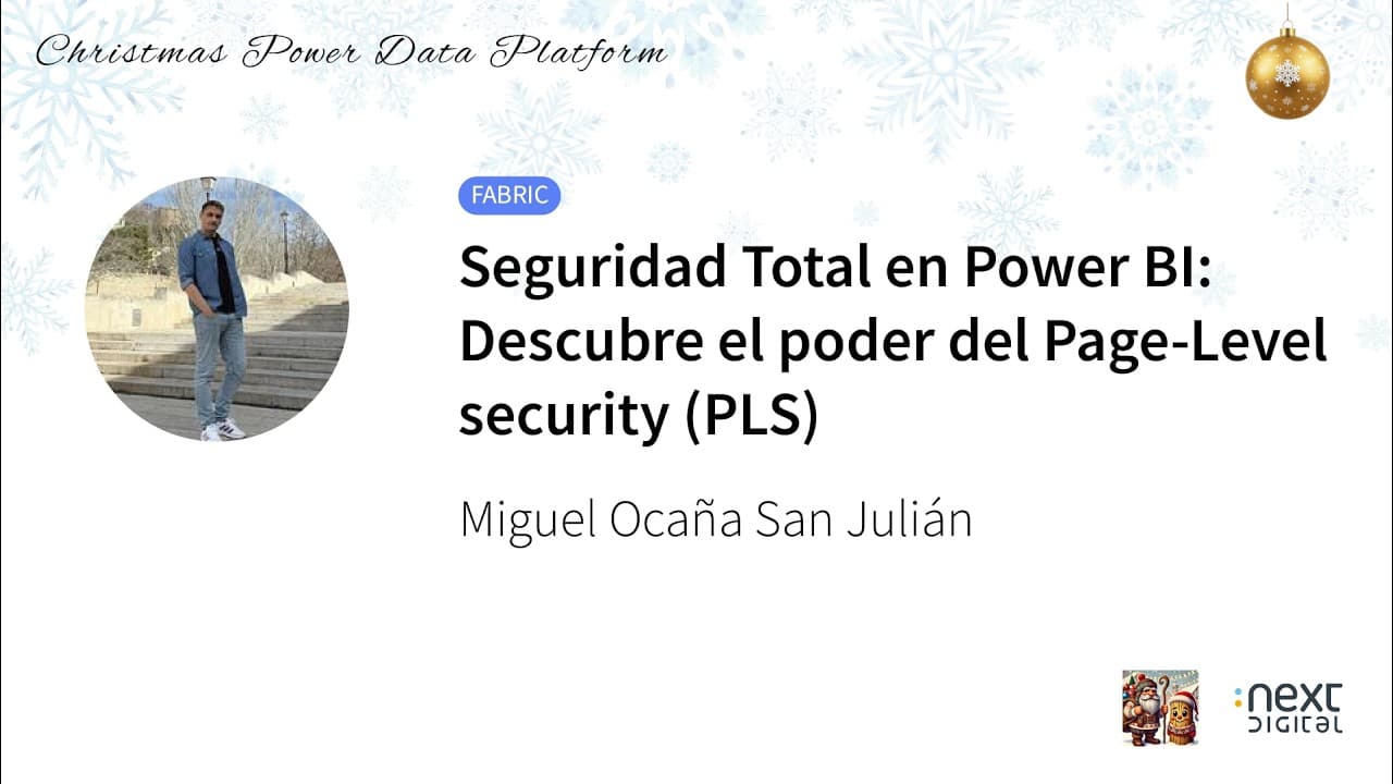 Miguel Ocaña San Julián - Seguridad Total en Power BI: Descubre el poder del Page-Level security...