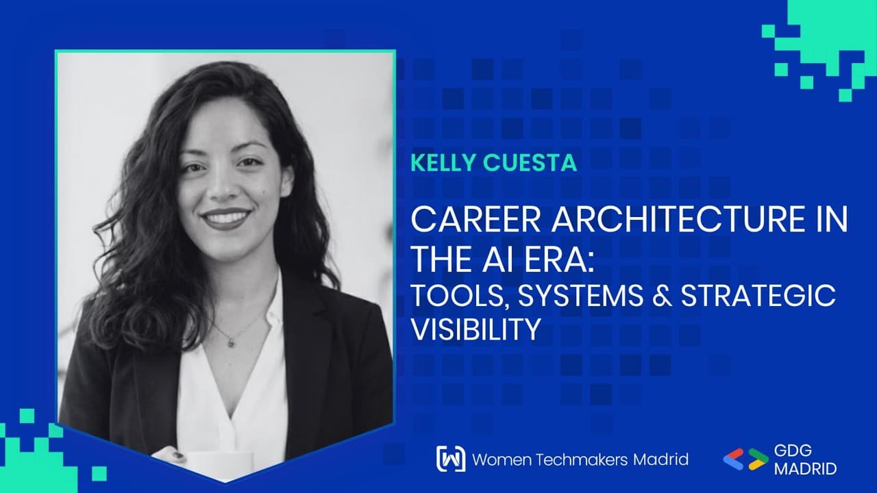 Kelly Cuesta - Career Architecture in the AI Era: Tools, Systems & Strategic Visibility - WTM 26