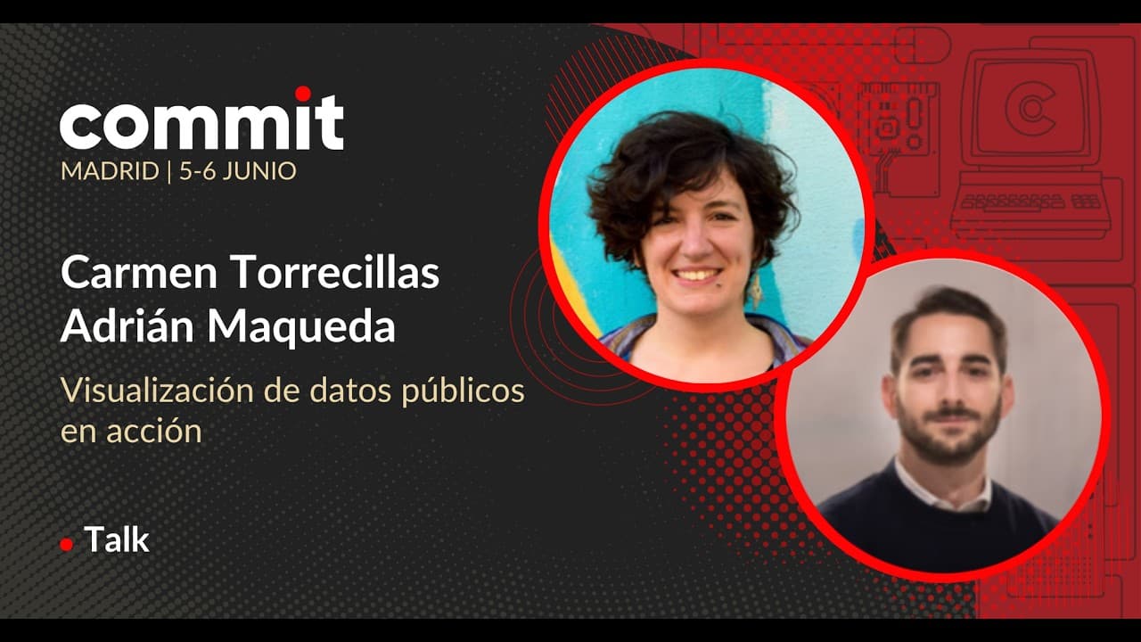 Carmen Torrecillas, Adrián Maqueda - Visualización de datos públicos en acción